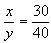 x/y=30/40